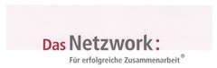 Das Netzwork: Für erfolgreiche Zusammenarbeit