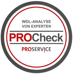 WDL-ANALYSE VON EXPERTEN PROCheck PROSERViCE