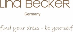 Lina BeCKeR Germany find your dress - be yourself