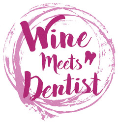 Wine Meets Dentist