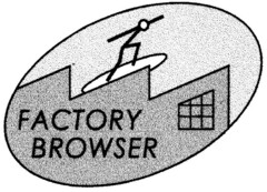 FACTORY BROWSER