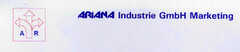 AR ARIANA Industrie GmbH Marketing