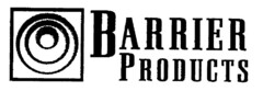 BARRIER PRODUCTS