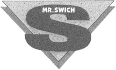 MR.SWICH S