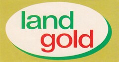 land gold