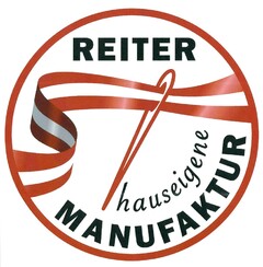 REITER hauseigene MANUFAKTUR