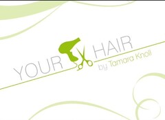YOUR HAIR by Tamara Knoll