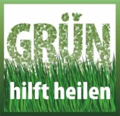 GRÜN hilft heilen