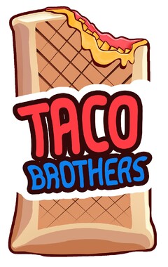 TACO BROTHERS