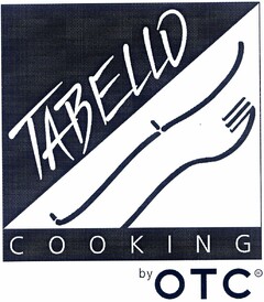 TABELLO COOKING by OTC