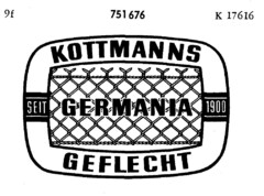 KOTTMANNS GERMANIA GEFLECHT SEIT 1900