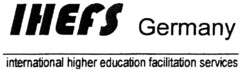 IHEFS Germany international higher education facilitation services