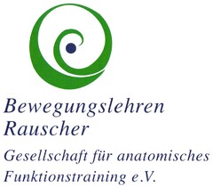 Bewegungslehren Rauscher Gesellschaft für anatomisches Funktionstraining e.V.