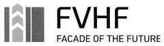 FVHF FACADE OF THE FUTURE