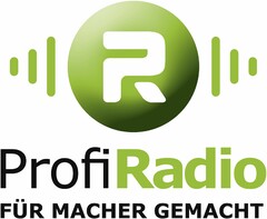 ProfiRadio FÜR MACHER GEMACHT