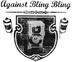 Against Bling Bling