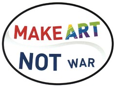 MAKE ART NOT WAR