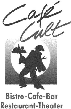 Café Cult Bistro-Cafe-Bar Restaurant-Theater