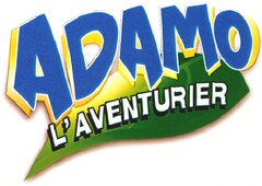 ADAMO L'AVENTURIER