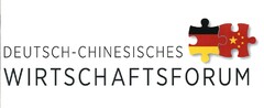 DEUTSCH-CHINESISCHES WIRTSCHAFTSFORUM