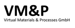 VM&P Virtual Materials & Processes GmbH