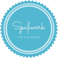 Spaßwerk FÜR EIN LACHEN