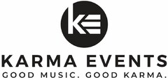 KARMA EVENTS GOOD MUSIC. GOOD KARMA.