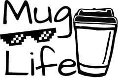 Mug Life