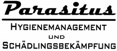 Parasitus HYGIENEMANAGEMENT UND SCHÄDLINGSBEKÄMPFUNG