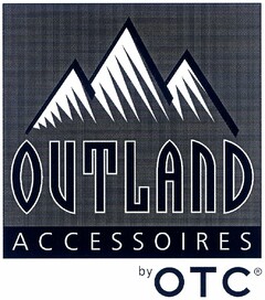 OUTLAND ACCESSOIRES by OTC