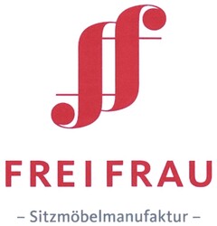 FREI FRAU -Sitzmöbelmanufaktur-