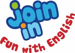 join in - Fun with English
