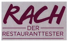 RACH DER RESTAURANTTESTER