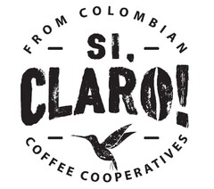 SI CLARO! FROM COLOMBIAN COFFEE COOPERATIVES