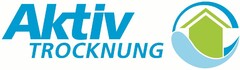 Aktiv TROCKNUNG