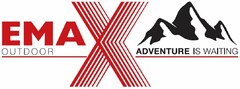 EMAX OUTDOOR ADVENTURE IS WAITING