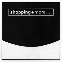 shopping+more