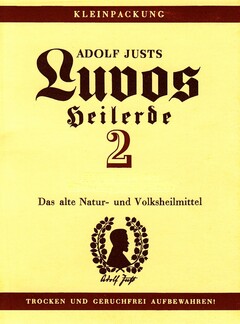 ADOLF JUSTS Luvos Heilerde 2 Das alte Natur- und Volksheilmittel