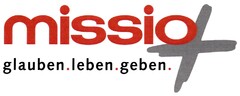 missio glauben.leben.geben.