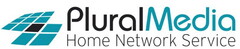 PluralMedia Home Network Service