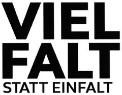 VIELFALT STATT EINFALT