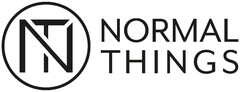 NT NORMAL THINGS