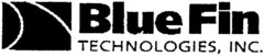 Blue Fin  TECHNOLOGIES,INC.