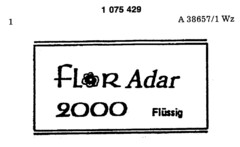 FLOR Adar 2000 Flüssig