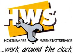 HOLTKEMPER WERKSTATTSERVICE ...work around the clock
