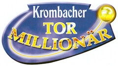 Krombacher TOR MILLIONÄR