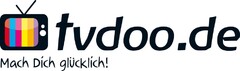 tvdoo.de Mach Dich glücklich!