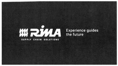 RiMA SUPPLY CHAIN SOLUTION Experience guides the future