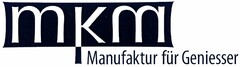 mkm Manufaktur für Geniesser