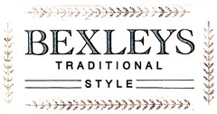 BEXLEYS TRADITIONAL STYLE